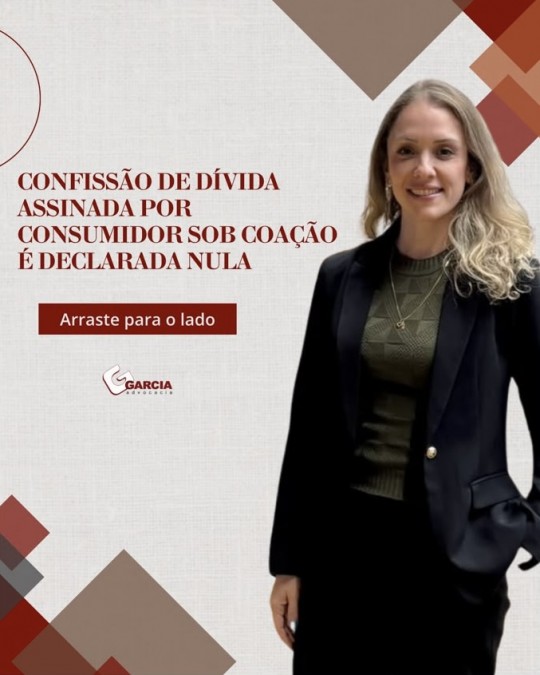 Confiss�o de d�vida assinada por consumidor sob coa��o � declarada nula.