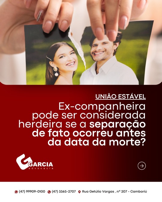 Ex-companheira pode ser considerada herdeira se a separa��o de fato ocorreu antes da data da morte?