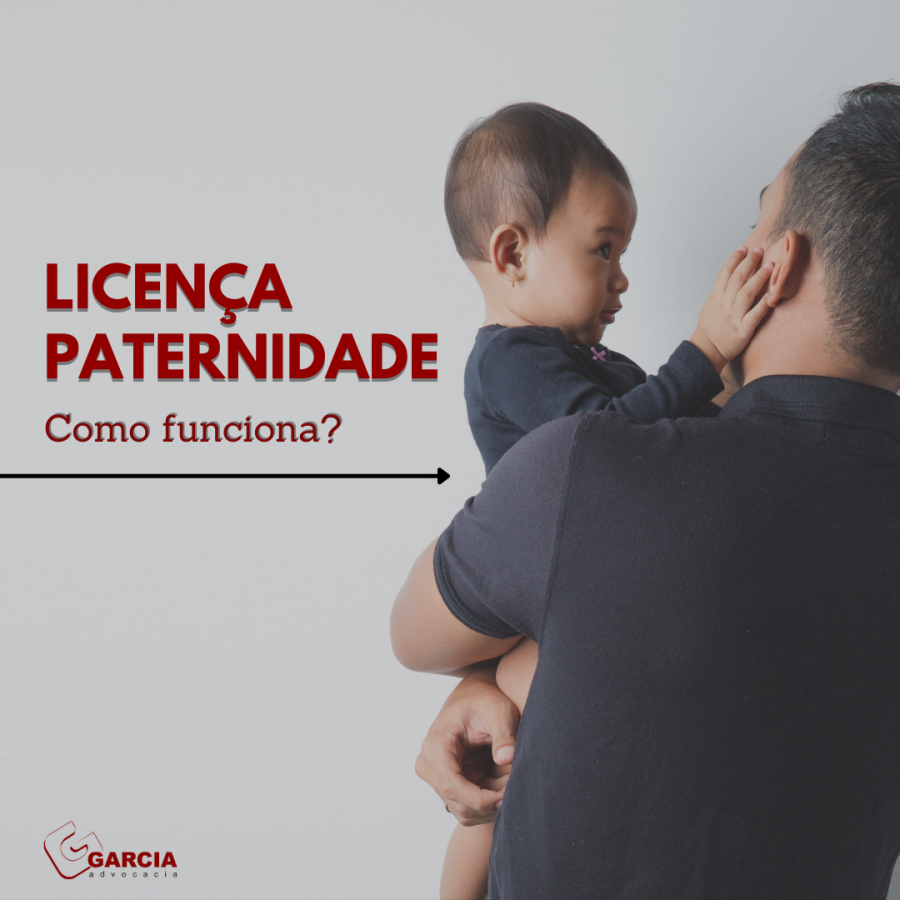 Licena paternidade: como funciona?