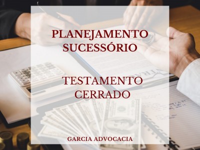 Planejamento sucessrio: testamento cerrado