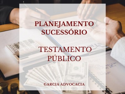 Planejamento sucessrio: testamento pblico